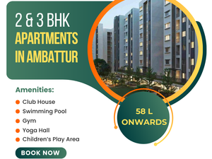 Top 10 Reasons to Choose a 2 BHK Apartment in Ambattur
