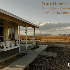 Build Your Desert Sanctuary – Take Control of Your Future